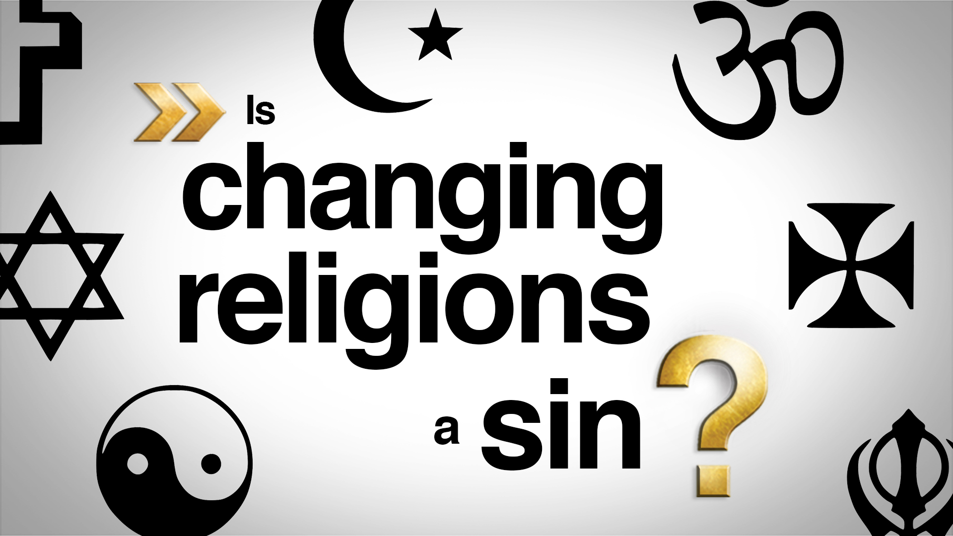 Is Changing Religions A Sin?